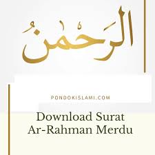 Download Surat Ar Rahman Merdu Mp3 Download Gratis Pondok Islami Menebar Berkah Berbagi Manfaat