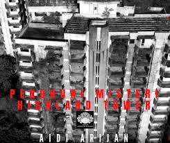 Baru balik dari higland tower, hmm kunjungan yg telah acap kali. Arkib Angker Negara Penghuni Misteri Highland Tower Aidi Arijan Mat Hassan Https Www Facebook Com Aidiarijan Salam Sejahtera Buat Warga Pembaca Arkib Angker Negara Buat Sekian Kalinya Aku Ingin Berkongsi Satu Lagi Cerita Seram