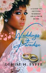 Weddings in Paradise: Fyffe, Denise N.: 9798389911642: Amazon.com: Books