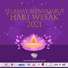 It is sometimes referred to as buddha's birthday, buddha day or buddha purnima. Uitm Fc Lions On Twitter Kami Dari Pihak Uitm Fc Ingin Mengucapkan Selamat Menyambut Hari Wesak 2021 Kepada Semua Penganut Agama Buddha Di Malaysia Kongsikan Ucapan Anda Sempena Wesakday Dibawah Thelions Uitmfc