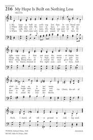 My hope is built on nothing less is a christian hymn written by edward mote, a pastor at rehoboth baptist church in horsham, west sussex. My Hope Is Built On Nothing Less Hymnary Org Hymn Music Gospel Song Lyrics Christian Song Lyrics
