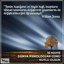 10 mayıs dünya psikologlar günü kutlu olsun. Benim Kusagimin En Buyuk Kesfi Insanlarin Zihinsel Tutumlarini Degistirerek Yasamlarini Da Degistirebilecegini Ogrenmesidir 1 Psikoloji Terapi Motivasyon
