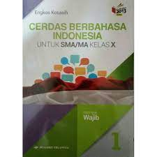 Kunci jawaban b indonesia kelas xi smk sma revisi 2017 80 soal bahasa inggris smk kelas xi dan kunci jawaban business. Kunci Jawaban Cerdas Berbahasa Indonesia Kelas X Menjawab Soal