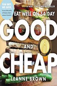 Good And Cheap Eat Well On 4 Day By Leanne Brown Workman Publishing Company Eating Well Good And Cheap Cheap Eats