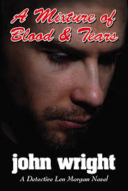 Amazon.com: A Mixture of Blood and Tears: A Detective Len Morgan Novel  eBook : Wright, John, Maurer, Gayle, Rounds, Ruth: Kindle Store
