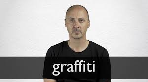 Graffiti Definition And Meaning Collins English Dictionary