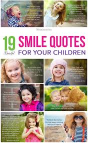 19 Beautiful Kids Smile Quotes Baby Smile Quotes Child Smile Quotes Smile Quotes