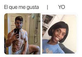El Que Me Gusta Yo Meme On Me Me