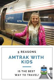 What Is Your Favourite Way Of Travelling And Why 5 Reasons Taking Amtrak With Kids Is My Favorite Way To Travel Ways To Travel Family Travel Destinations Travel With Kids