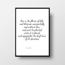 Printable Quote Dh Lawrence Poem Love Is The Flower Etsy Printable Quotes Typography Poster Poems