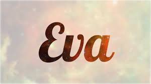 Significado De Eva Nombre Espanol Para Tu Bebe Nino O Nina Origen Y Personalidad Youtube