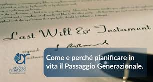 Come E Perche Pianificare In Vita Il Passaggio Generazionale Andrea Rosettani Consigliere Patrimoniale
