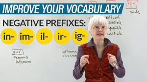 Learn Negative Prefixes In English In Im Il Ir Ig Youtube