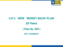 Lic New Money Back Plan Table No 820 20 Years