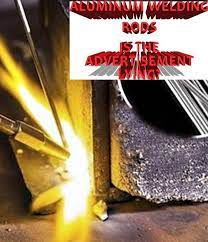 Aluminum Alloy Welding Rods Cheap Technique To Fabricate Good Repairs Aluminum Welding Rods Welding Rods Welding