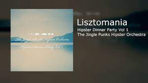1 (under cover of darkness, time to pretend and more). Lisztomania Hipster Dinner Party Vol 1 The Jingle Punks Hipster Orchestra Youtube