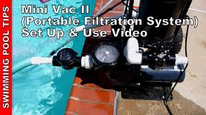 Used a small pump from a smaller pool. Mini Vac Ii Portable Filtration System Set Up And Use Video Youtube