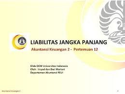 Aplikasi akuntansi yang dibangunan berbasis excel dengan fitur yang cukup lengkap dan menarik, baik otuput laporan keuangannya maupun fasilitas menunya, dapat. Pdf Akuntansi Keuangan 2 Pertemuan 2 Liabilitas Jangka Panjang D3 Akuntansi Ak Academia Edu
