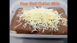 8 lembar roti tawar kupas 700ml susu cair 150ml whippy cream (*boleh diganti santan. Resep Stup Roti Coklat Milo Stup Roti Coklat Keju Youtube