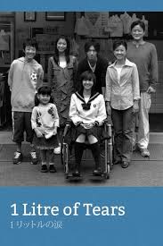 1 litre no namida (1リットルの涙, ichi rittoru no namida?, lit. 1 Litre Of Tears Tv Series 2005 2005 The Movie Database Tmdb