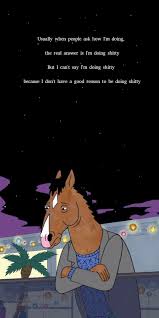 Welcome to reddit, the front page of the internet. Bojack Horseman Quotes Wallpapers Wallpaper Cave