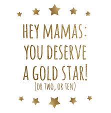 Passion Projects How To Be A Gold Star Mama Jessika Hepburn