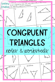 Congruent Triangles Notes And Worksheets High School Geometry Notes Free Math Lessons Geometry Lessons
