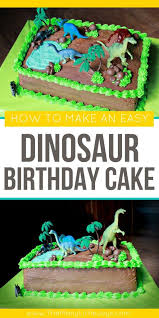 Dinosaur Birthday Cake For 5 Year Old Boy How To Make A Dinosaur Birthday Cake The Many Little Joys Dinosaur Birthday Cakes Boy Birthday Cake Dino Cake