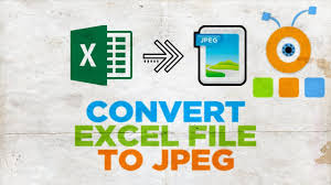 How To Convert Excel File To Jpeg How To Convert Excel To Image