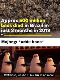 Find and save minecraft bees memes | from instagram, facebook, tumblr, twitter & more. Buzz Buzz Bois R Minecraftmemes Minecraft Bees Know Your Meme