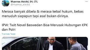 Hal ini pun menimbulkan perbincangan dengan topik 'gak sengaja' ramai di twitter. About Ipw Teasing Novel Baswedan S Tweets Muannas Alaidid Gives Sharp Sarcasm