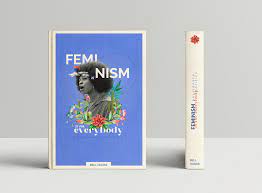 V1ll feminism is for everybody. Book Cover Feminism Is For Everybody By Bell Hooks By Raphaela Ferreira On Dribbble