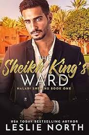 The Sheikh King's Ward (Halabi Sheikhs Book 1) See more
