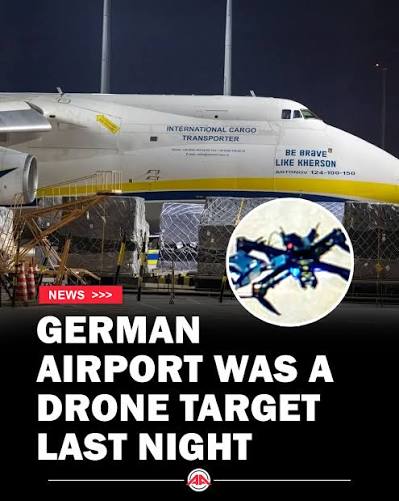 Two drones. One Night. Coordinated attack? An airport worker found a drone  carrying explosives in a restricted cargo area at Leipzig in Germany,  meters from a Ukrainian Antonov transport, and its detonator