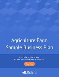 There are obviously plenty of reasons farm owners can benefit from writing a business plan — for example, you'll need one if you're seeking a loan or investment. Free Agriculture Sample Business Plan Pdf