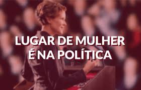 Frases de mulher, as mais lindas frases de mulher. Lugar De Mulher E Na Politica Leia Mais Politize