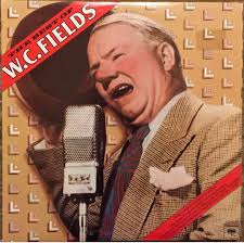 WC Fields double vinyl album recommendations