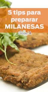 5 Tips Para Preparar Milanesas Ultra Crujientes Y Ricas Milanesa De Res Recetas Recetas De Comida Recetas Con Res