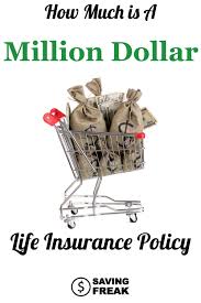 Term life insurance, whole life insurance How Much Is A One Million Dollar Life Insurance Policy And Why You Might Need One Saving Freak Life Insurance Policy Insurance Policy Life Insurance Premium
