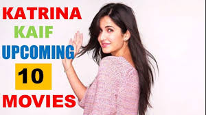 Katrina Kaif Upcoming 10 Movies 2018 2019 And 2020 With Cast And Release Date Https Youtu Be Ithc8w3b3ca Katrina Kaif It Cast Katrina