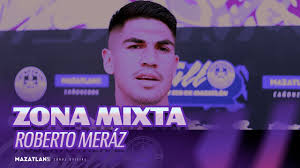 ZONA MIXTA: Roberto Meraz