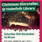 Christmas Storyteller @ Holmfirth Library event image