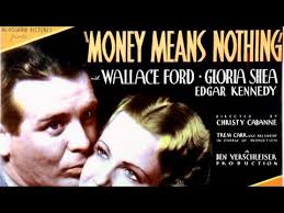 Money Means Nothing (1934)