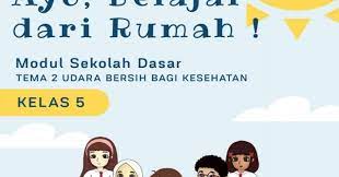 Maybe you would like to learn more about one of these? Modul Kelas 5 Tema 2 Sekolah Dasar Belajar Dari Rumah