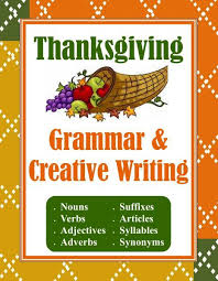 Christian Home School Hub Thanksgiving Related Resources Thanksgiving Grammar Writing Units Creative Writing Activities