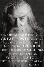 All we have to decide is what to do with the time that is given us.. Quotes From Gandalf The Grey Quotesgram