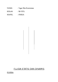 Buku kurikulum 2013 edisi revisi untuk sma kelas x dan kelas xi. Makalah Fluida Dinamis Kelas 11 Contoh Makalah