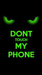 We did not find results for: Ne Touche Pas A Mon Telephone Dont Touch My Phone Wallpapers Lock Screen Wallpaper Android Eyes Wallpaper