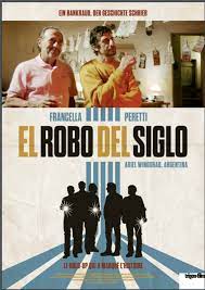 Film El Robo Del Siglo Cineman