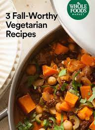 Our 3 Most Popular Vegetarian Recipes For Fall Whole Food Recipes Vegetarian Recipes Autumn Recipes Vegetarian